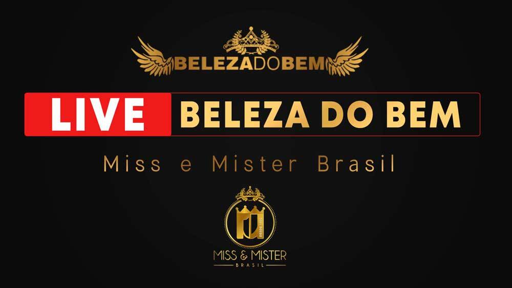  Miss e Mister Brasil realiza hoje a Live Beleza do Bem com a presença de diversos artistas e a produção de Thiago Michelasi