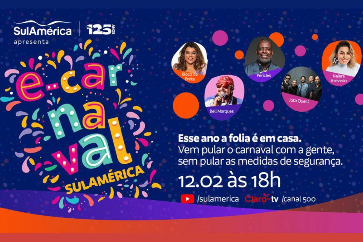 e-Carnaval SulAmérica: “Baile Virtual” terá a participação de Preta Gil, Bell Marques, Jota Quest, Péricles e Naiara Azevedo